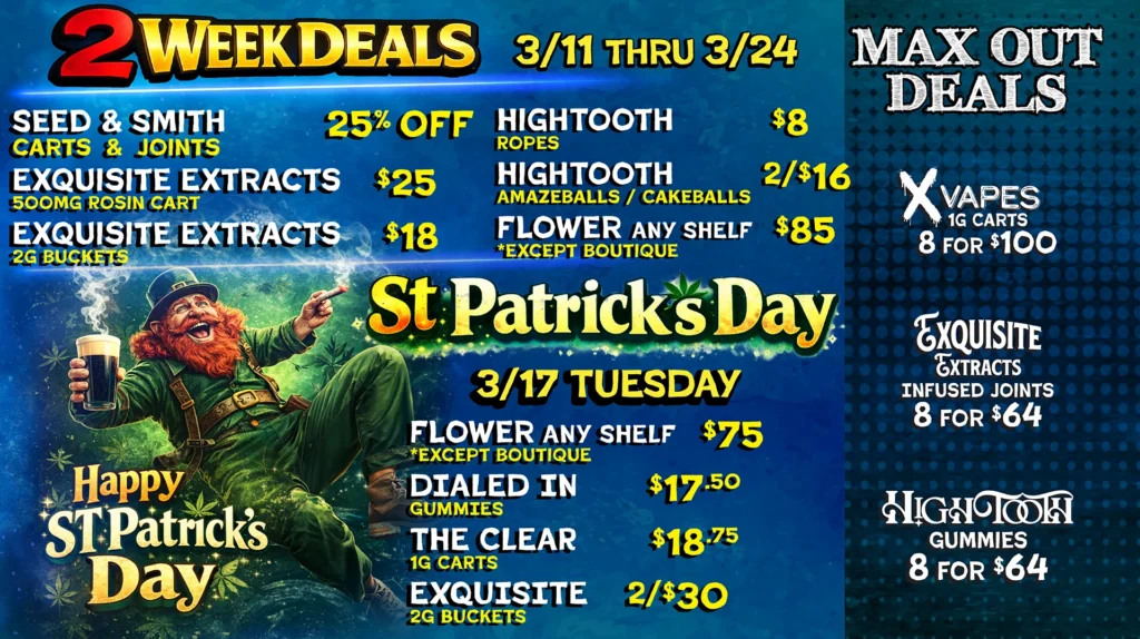 St. Patrick's Day Specials / 2 Week Deals / Max-Out Specials