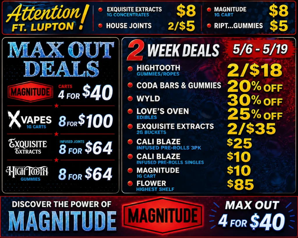 2 Week Deals / Max-Out Specials / New Ft. Lupton prices!